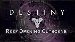 Destiny - House of Wolves - Reef Opening Cutscene