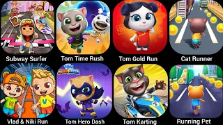 Cat Runner, Subway Surfer,Tom Time Rush,Tom Gold Run, Vlad & Niki Run,Tom Karting,,,,,,,,