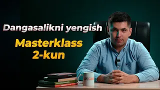 Qanday qilib dangasalikni yengish mumkin? Masterklass 2-kun.