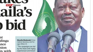 In the dailies: Ruto takes over Raila's AU job bid | Morning Prime