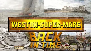 Weston-Super-Mare: Back in Time (Somerset)