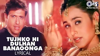 Tujhko Hi Dulhan Banaoonga - Lyrical |  Chalo Ishq Ladaaye | Sonu Nigam, Alka Yagnik | 90's Hits