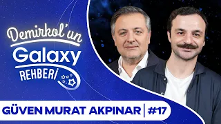 Güven Murat Akpınar | Demirkol'un Galaxy Rehberi | Socrates x Samsung Galaxy