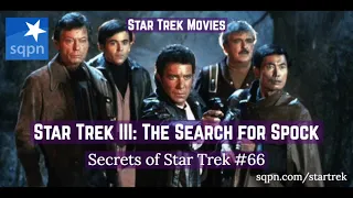 Star Trek III: The Search for Spock - The Secrets of Star Trek