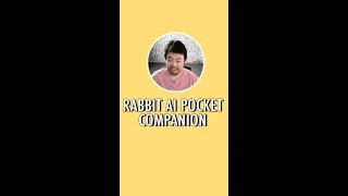 The Rabbit R1 AI Pocket Companion