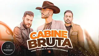 🛑Luan Pereira - Cabine Bruta ft Guilherme e Benuto (MÚSICA OFICIAL)🎧