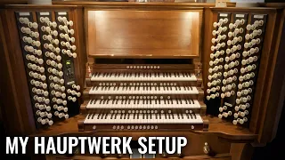 🎵 Building the Ultimate Hauptwerk Organ // My Hauptwerk Setup