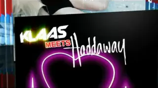 Klaas meets Haddaway - What Is Love 2k9