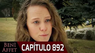 Perdóname (Beni Affet) - Capítulo 892