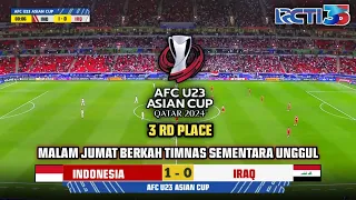 🔴SEDANG BERLANGSUNG - INDONESIA VS IRAQ | BABAK PERTAMA TIMNAS MEMIMPIN 1-0 • 3RD PLACE PIALA ASIA