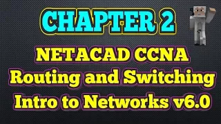 Cisco NETACAD Routing and Switching v6.0 - Chapter 2