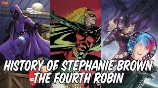 History of Stephanie Brown - The Fourth Robin