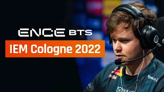 ENCE Behind the Scenes - IEM Cologne 2022