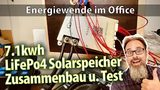 Energiewende im Büro: 8. 24V 7.1kwh LiFePo4 Solarspeicher zusammenbauen und zum Leben erwecken