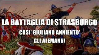 La battaglia di Strasburgo. Quando Giuliano salvò l'impero romano