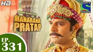 Bharat Ka Veer Putra Maharana Pratap - महाराणा प्रताप - Episode 331 - 16th December 2014