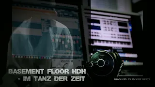 Basement Floor HDH - Im Tanz der Zeit (by Viciouz Beatz)