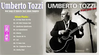 Umberto Tozzi Greatest Hits Album Completo 2022🌹Umberto Tozzi Best Songs Of All Time💙Anni 60s 70s 80