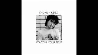 K-ONE x KINO - Watch Yourself