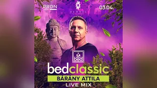 Bárány Attila @ Bed Classic - Symbol 2023.03.04. Live Mix