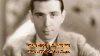 1930s Music of Sam Coslow  - Please @Pax41