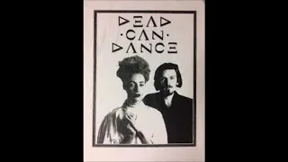 Dead Can Dance - Loughborough Hotel, Brixton 9th June 1984