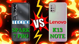 TECNO SPARK 7 PRO VS LENOVO K13 NOTE Which is BEST?