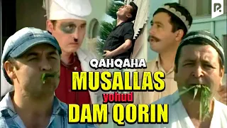 Qahqaha - Musallas yohud dam qorin (hajviy ko'rsatuv)