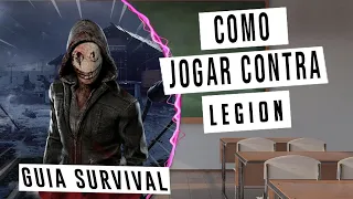 Como jogar contra LEGION - Guia do Sobrevivente