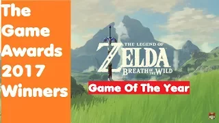 The Game Awards 2017 Winners | Game Of The Year 2017 (The Legend of Zelda: Breath of the Wild)