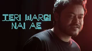 Tere Wargi Nai Ae (Cover) | Rajjat Sharma | Raftaar | #ISuperLikeYou