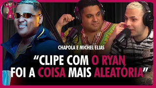 CHAPOLA E MICHEL ELIAS fala da gravação do clipe do MC RYAN