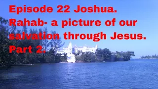 Episode 22 Joshua.