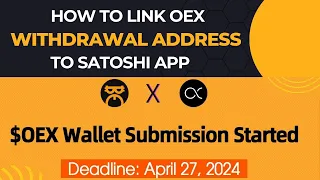How to Link Oex Withdrawal Wallet Address to Satoshi App