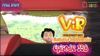 Vir The Robot Boy Eps 35B Full Version - Mobil Robot | Animasi India Series | Itoonz