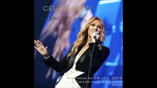 Celine Dion - S'il Suffisait D'aimer (Live in Paris - June 28, 2016)