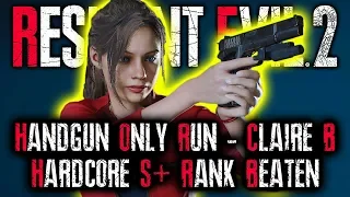 HANDGUN ONLY HARDCORE RUN – S+ RANK | Resident Evil 2 Remake Hardcore Gameplay | RE2 CLAIRE B PS4