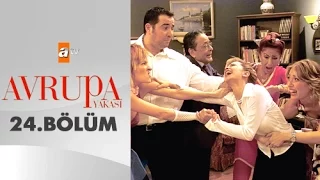 Avrupa Yakası 24. Bölüm  - atv