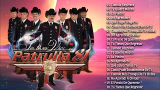 MIX PATRULLA 81 ÉXITOS - PATRULLA 81 RANCHERAS VIEJITAS - CORRIDOS Y RANCHERAS