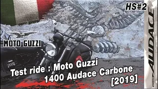 Hors Série #2   Test ride : essai de la moto guzzi 1400 Audace carbone [2019]