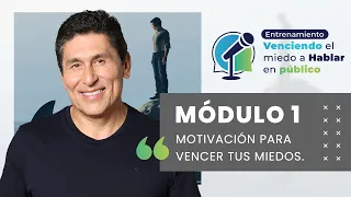 Módulo 1 | Entrenamiento "Venciendo el Miedo a Hablar el Público"