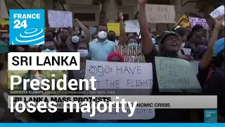 Sri Lanka president loses parliament majority as protests mount • FRANCE 24 English