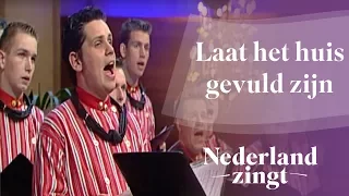 Laat het huis gevuld zijn - Nederland Zingt