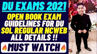 DU March Exams 2021 Open Book Exam Guidelines | SOL Regular NCWEB | Must Watch | Delhi University