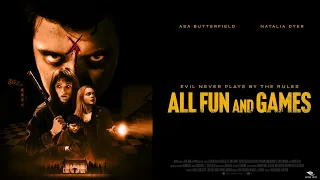 All Fun And Games - Official Trailer