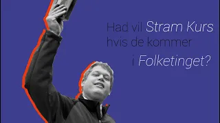 Hvad vil Stram Kurs egentlig i Folketinget?  I Spektrum