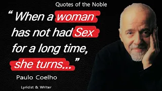 Impressive by Paulo Coelho Quotes About Life, Happiness & Relationships | Aphorisms, Wise Thoughts