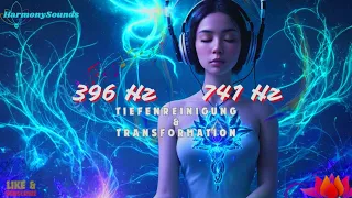 🧘‍♀️Tiefenreinigung Heilung & Balance | 396Hz & 741Hz Solfeggio | Positive Energie | Binaural Beats