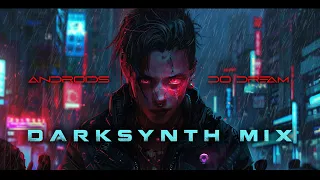 Androids Do Dream - Darksynth Compilation