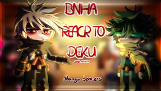 [ BNHA react to Deku+the Future ] | GCRV | [ Part 2/? ] | by Itz Snow | [ Season 6+Manga Spoilers ]